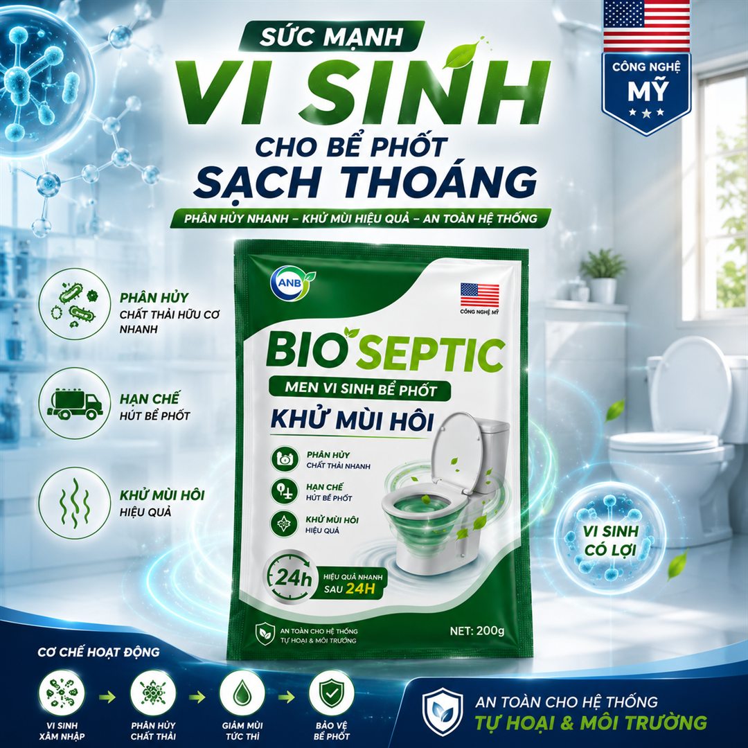 BIO SEPTIC hỗ trợ bảo trì bể phốt sạch thoáng